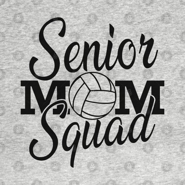 Volleyball Senior Mom Squad by KC Happy Shop
